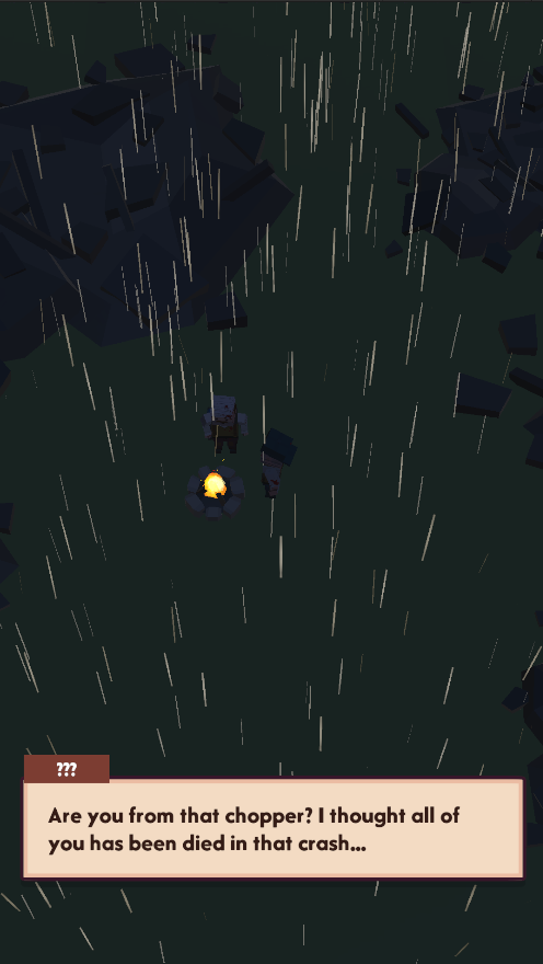 Dialogue at the campfire: a survivor asks if you came from the chopper
